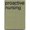Proactive nursing door Marc Bakker