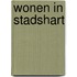 Wonen in Stadshart