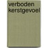 Verboden kerstgevoel