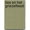 Ties en het Griezelfeest by Arthur Reuling
