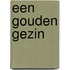 Een gouden gezin