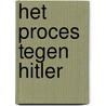 Het proces tegen Hitler by David King