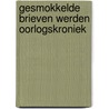Gesmokkelde brieven werden oorlogskroniek door Julus D'haene