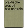 Praktische gids bij btw-controle door Stefan Ruysschaert