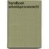Handboek arbeidsprocesrecht