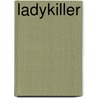 Ladykiller by Rob Vente