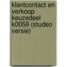 Klantcontact en verkoop Keuzedeel K0059 (Studeo versie) by Savantis