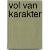 Vol van karakter door Jeroen Wiedenhof