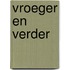Vroeger en verder