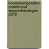 Kostenkengetallen onderhoud wegverhardingen 2018 door Onbekend