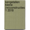 Kengetallen kleine (re)constructies 1 2018 by Unknown
