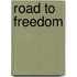 Road to Freedom