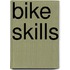 Bike Skills