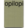 Opilopi by Clinty Thuijls