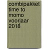 Combipakket time to momo voorjaar 2018 door Onbekend