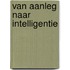 Van aanleg naar intelligentie