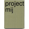 Project Mij by Katinka Hagenaar