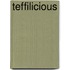 Teffilicious