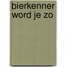 Bierkenner word je zo door Guire Aubert