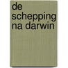 De schepping na Darwin by Stefaan Blancke