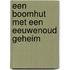 Een boomhut met een eeuwenoud geheim