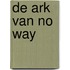 De ark van no way