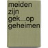 Meiden zijn gek...op geheimen