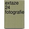Extaze 24 Fotografie door Onbekend