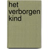 Het verborgen kind door Marelle Boersma