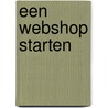 Een webshop starten by Liedewij de Graaf