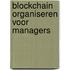 Blockchain Organiseren voor Managers