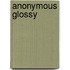 Anonymous Glossy