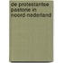 De protestantse pastorie in Noord-Nederland