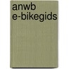 ANWB E-Bikegids door Anwb