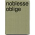 Noblesse oblige