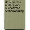 De stem van ouders voor succesvolle samenwerking by Marlies Elderenbosch