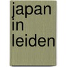 Japan in Leiden door Kuniko Forrer