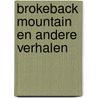 Brokeback Mountain en andere verhalen by Annie Proulx