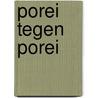 Porei tegen Porei door Swerts