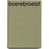 Boerebroelof by RenéE. Vercoulen