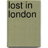 Lost in London