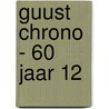 Guust Chrono - 60 jaar 12 door André Franquin