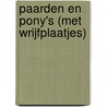 Paarden en pony's (met wrijfplaatjes) door Onbekend