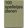 100 spelletjes dieren door Onbekend