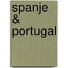 Spanje & Portugal door Anwb