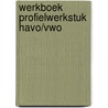 Werkboek Profielwerkstuk havo/vwo door Nils Beveridge