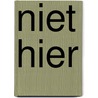 Niet hier by Mirjam Wolters