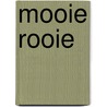 Mooie Rooie by Alex Bergmans