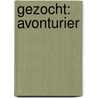 Gezocht: avonturier door Paul Kater