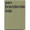 Een brandende aap by Age Niels Holstein